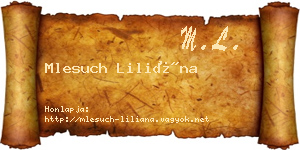 Mlesuch Liliána névjegykártya